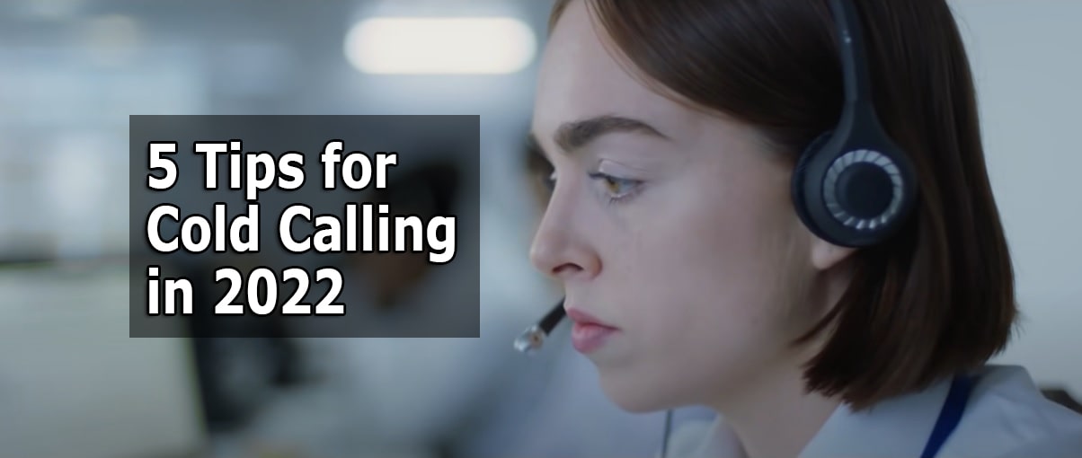 5 Tips for Cold Calling in 2022