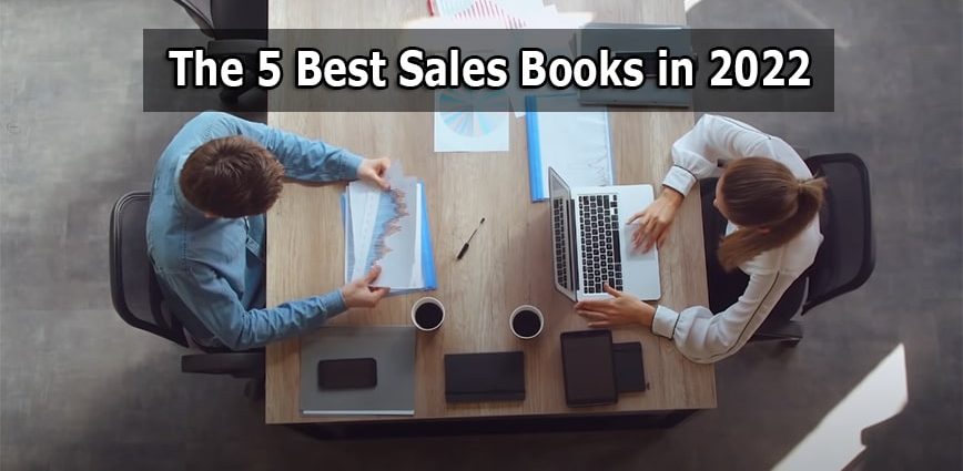 The 5 Best Sales Books for Improving Your Sales Skills and Performance