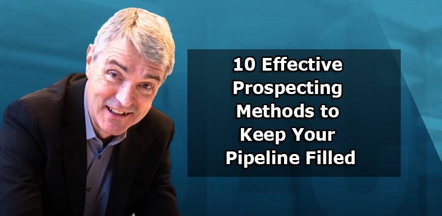 10 excellent pipeline-filling prospecting approaches