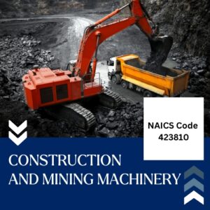 Buy NAICS Code 423810 B2B email List