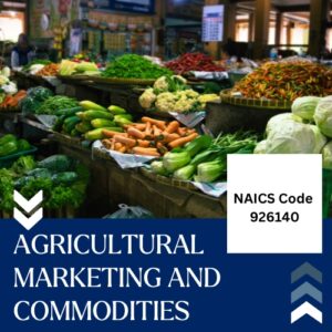 NAICS Code 926140 – Agricultural Marketing and Commodities Email List