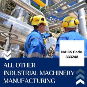 NAICS Code 333248 – All Other Industrial Machinery Manufacturing Email List
