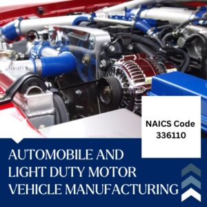 NAICS Code 336110 – Automobile and Light Duty Motor Vehicle Manufacturing Email List