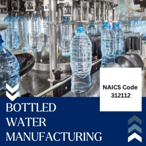NAICS Code 312112 – Bottled Water Manufacturing Email List