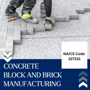 NAICS Code 327331 – Concrete Block and Brick Manufacturing Email List