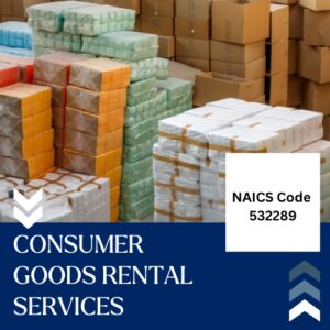 NAICS Code 532289 – Consumer Goods Rental Services Email List