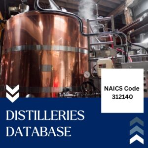 NAICS Code 312140 – Distilleries Database Email List