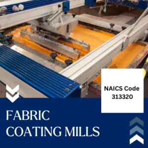 NAICS Code 313320 – Fabric Coating Mills Email List