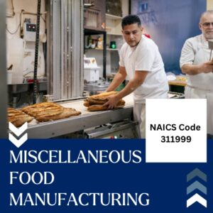 NAICS Code 311999 – Miscellaneous Food Manufacturing Email List