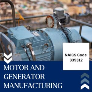 NAICS Code 335312 – Motor and Generator Manufacturing Email List
