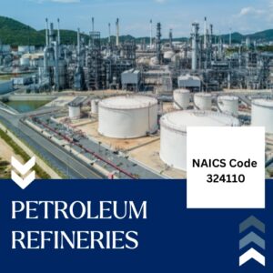 NAICS Code 324110 – Petroleum Refineries Email List