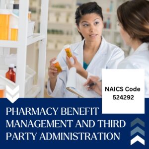 NAICS Code 524292 – Pharmacy Benefit Management and Third Party Administration Email List