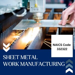 NAICS Code 332322 – Sheet Metal Work Manufacturing Email List