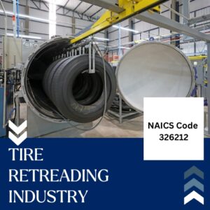 NAICS Code 326212 – Tire Retreading Industry Email List