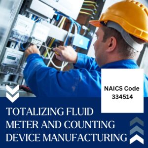 NAICS Code 334514 – Totalizing Fluid Meter and Counting Device Manufacturing Email List